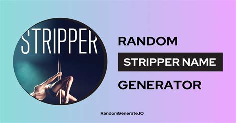 stripper name generator|Stripper Name Generator.